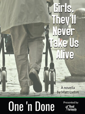 cover image of Girls, They'll Never Take Us Alive